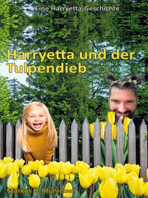 cover image of Harryetta und der Tulpendieb